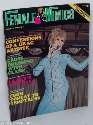 Cat.No: 318102 Female Mimics: vol. 6 #3, Summer 1975: Confessions of a Drag Artiste....