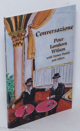 Cat.No: 318109 Conversazione: Interviews. Peter Lamborn Wilson, Tamas Panitz