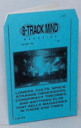 Cat.No: 318168 8-track mind magazine # 93 (fall 1997). Loners, cults, space, strange...