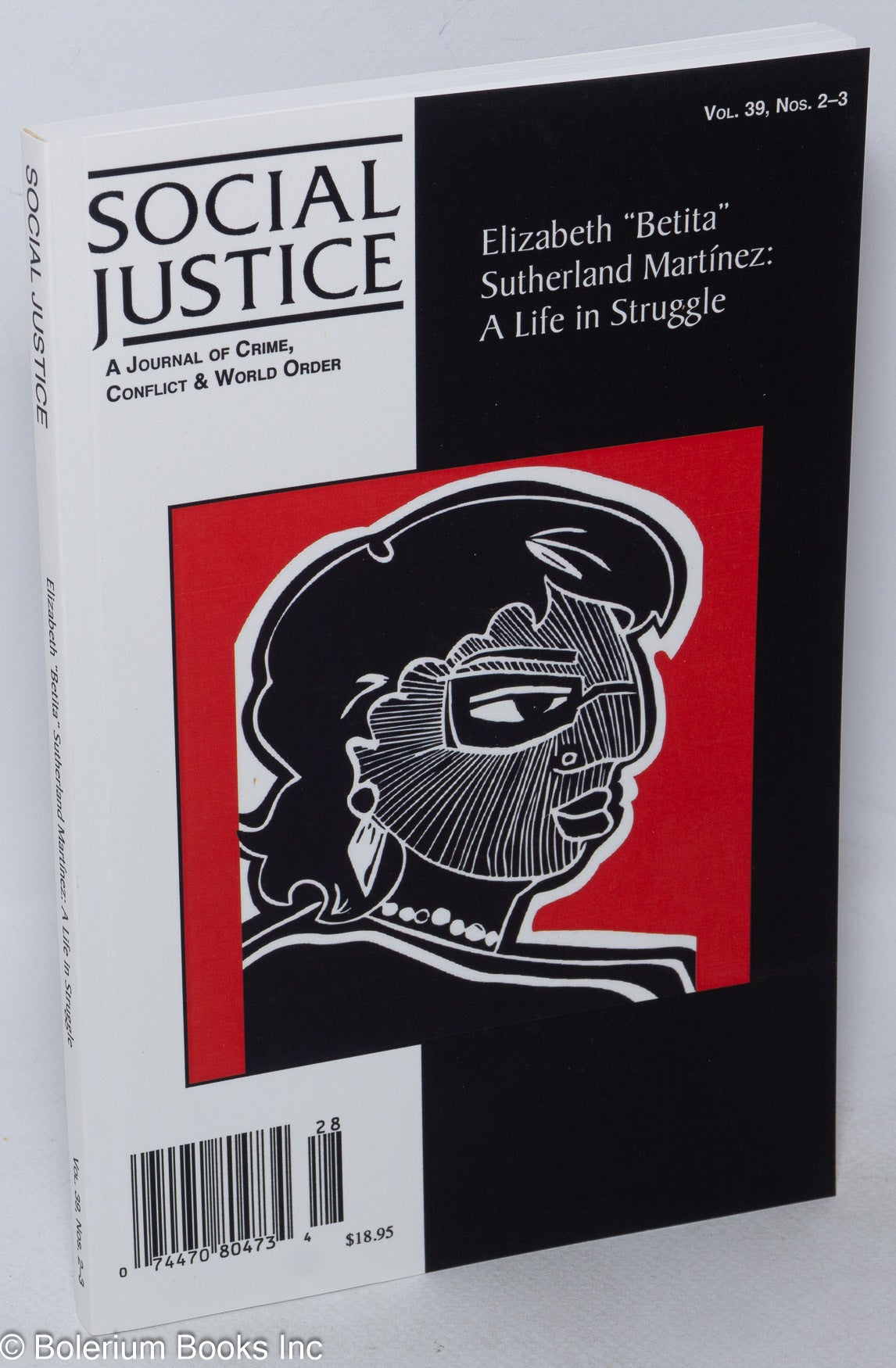 Social Justice, A Journal of Crime, Conflict & World Order. Vol. 39 ...