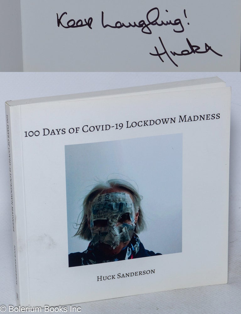 Cat.No: 318191 100 days of Covid-19 lockdown madness. Huck Sanderson.