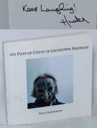 Cat.No: 318191 100 days of Covid-19 lockdown madness. Huck Sanderson