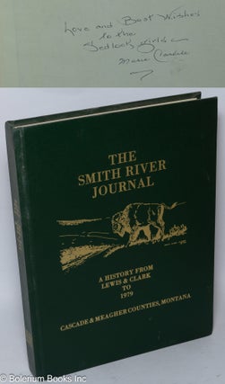 Cat.No: 318221 The Smith River Journal - A History from Lewis & Clark to 1979. Cascade &...