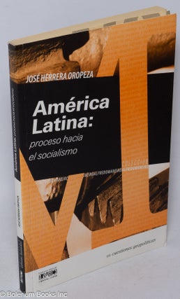 Cat.No: 318241 America Latina: proceso hacia el socialismo. Jose Herrera Oropeza