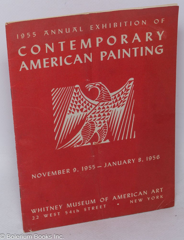 Cat.No: 318262 1955 Annual Exhibition of Contemporary American Painting: November 9, 1955-January 8, 1956