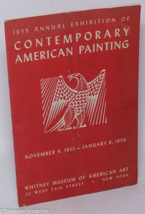 Cat.No: 318262 1955 Annual Exhibition of Contemporary American Painting: November 9,...
