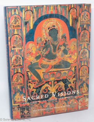 Cat.No: 318305 Sacred visions; early paintings from Central Tibet. Steven Kossak, Robert...