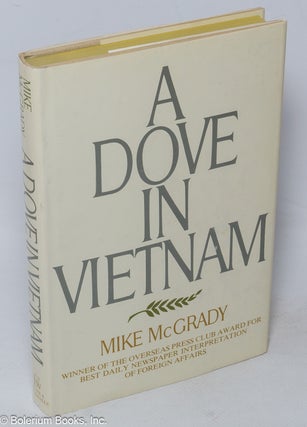 Cat.No: 318371 A Dove in Vietnam. Mike McGrady