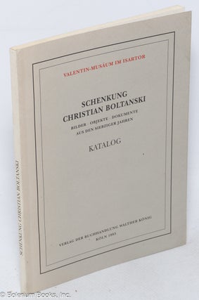 Cat.No: 318410 Schenkung Christian Boltanski: Bilder, Objekte, Dokumente aus den...