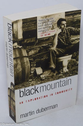 Cat.No: 318416 Black Mountain: an exploration in community. Martin Duberman