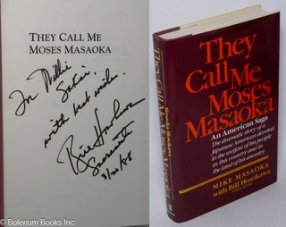 Cat.No: 318450 They call me Moses Masaoka; an American saga. Mike Masaoka, Bill Hosokawa