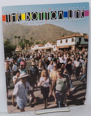 Cat.No: 318454 The Bottom Line: the magazine of the Desert Area gay & lesbian community;...