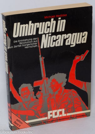 Cat.No: 318466 Umbruch in Nicaragua: Die Entstehung der Revolution aus dem Zerfall...