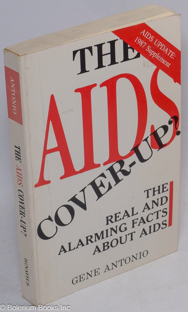 Cat.No: 31847 The AIDS Cover-up? The real and alarming facts about AIDS. Gene Antonio.