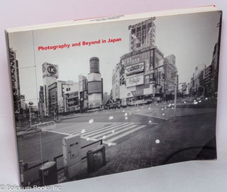 Cat.No: 318494 Photography and Beyond in Japan: Space, Time and Memory. Robert Stearns,...