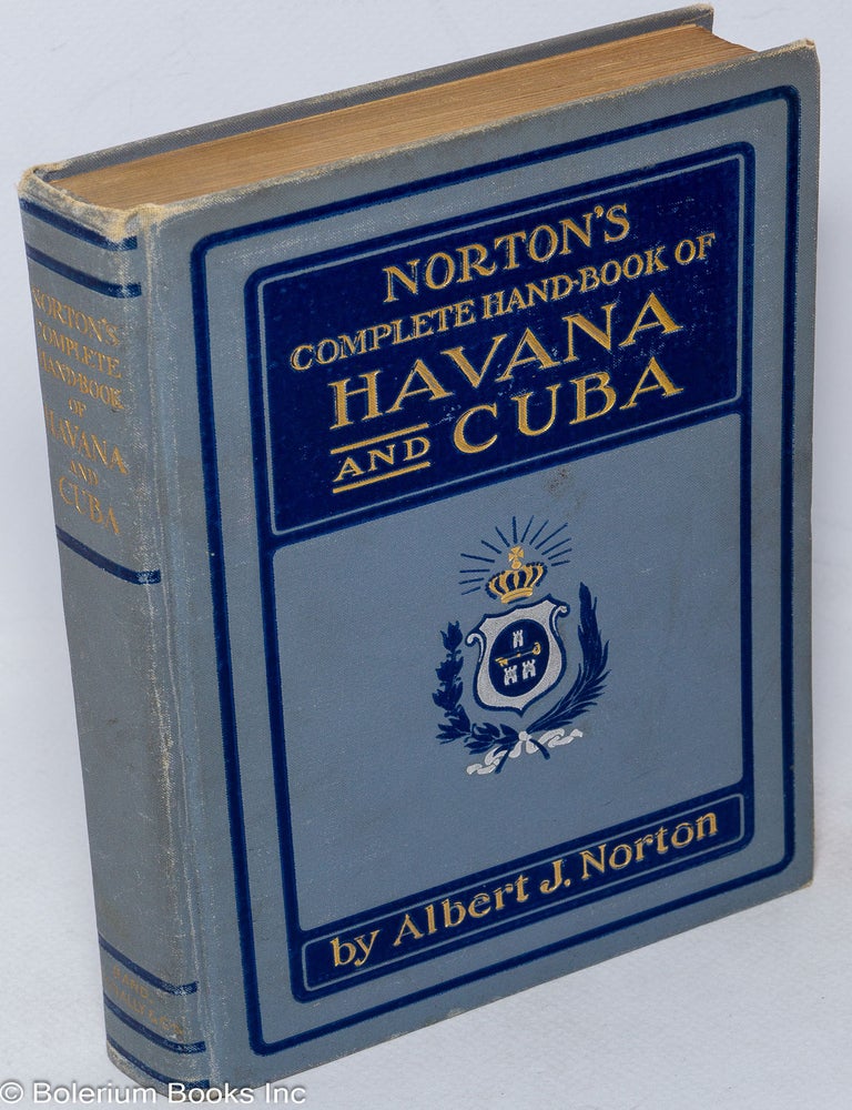 Cat.No: 318507 Norton's Complete Hand-Book of Havana and Cuba. Albert J. Norton.