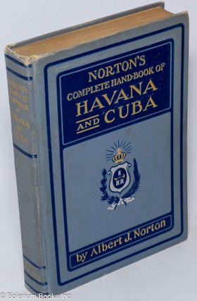 Cat.No: 318507 Norton's Complete Hand-Book of Havana and Cuba. Albert J. Norton