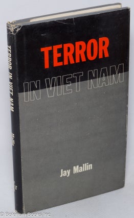 Cat.No: 318521 Terror in Viet Nam [Vietnam]. Jay Mallin