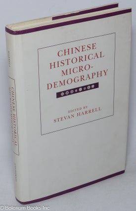 Cat.No: 318525 Chinese Historical Microdemography. Stevan Harrell