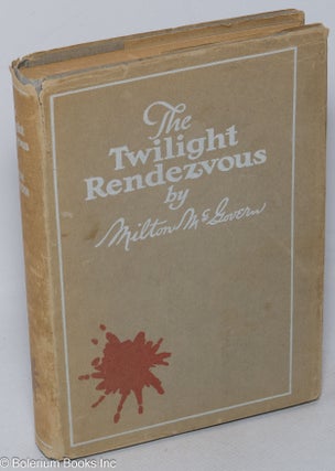 Cat.No: 318612 The Twilight Rendezvous. Milton McGovern
