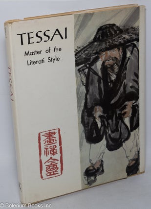 Cat.No: 318621 Tessai: Master of the Literati Style. Tarō Odakane, Money L. Hickman