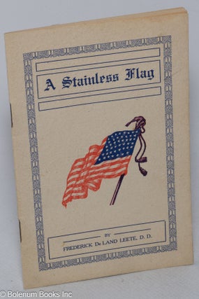 Cat.No: 318626 A Stainless Flag. Frederick De Land Leete