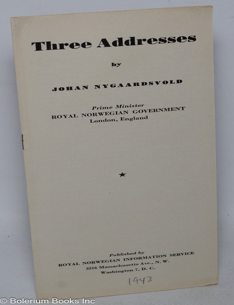 Cat.No: 318638 Three addresses. Johan Nygaardsvold.