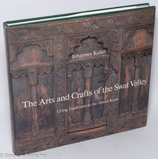 Cat.No: 318640 The Arts and Crafts of the Swat Valley: Living Traditions in the Hindu...