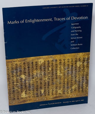 Cat.No: 318666 Marks of Enlightenment, Traces of Devotion: Japanese Calligraphy and...