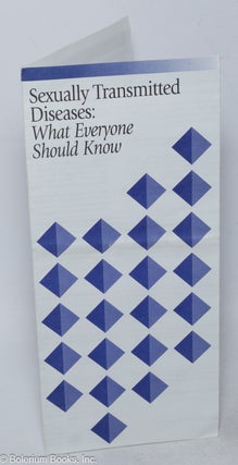 Cat.No: 318694 Sexually Transmitted Diseases: what everyone should know [brochure