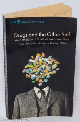 Cat.No: 318715 Drugs and the other self; an anthology of spiritual transformations....