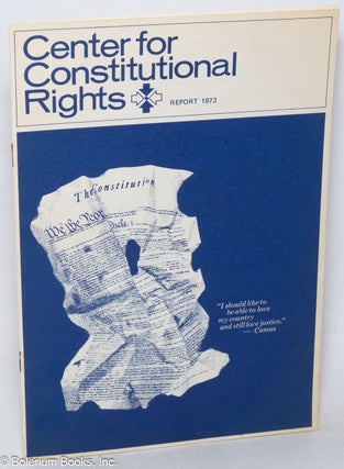 Cat.No: 318787 Center for Constitutional Rights: Report 1973