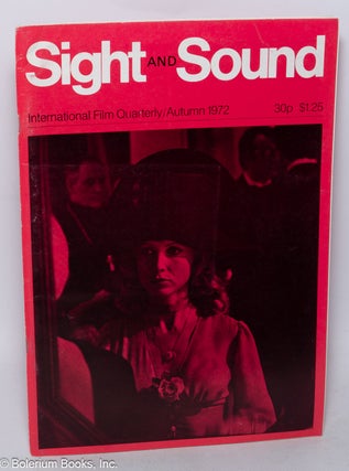 Cat.No: 318802 Sight and Sound: international film quarterly; vol. 41, #4, Autumn 1972....