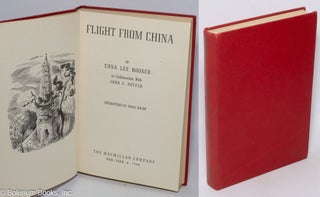 Cat.No: 318808 Flight from China. Edna Lee Booker, in collaboration, John S. Potter,...