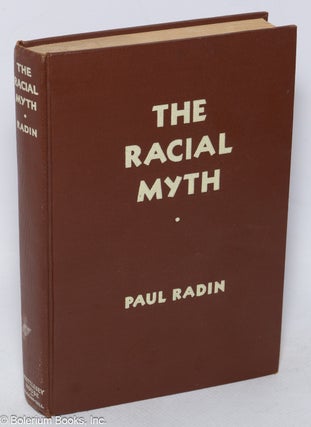 Cat.No: 318825 The racial myth. Paul Radin