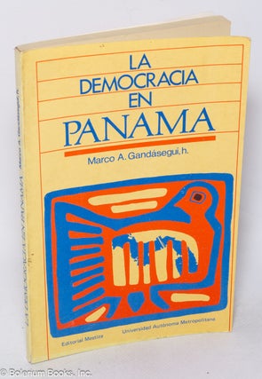 Cat.No: 318868 La democracia en Panamá. Marco A. Gandásegui