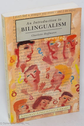 Cat.No: 318876 An introduction to bilingualism. Charlotte Hoffman
