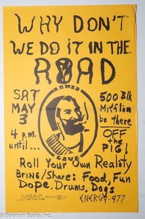 Cat.No: 318913 Why don't we do it in the road / Sat. May 3 / 500 Blk Mifflin, be there /...