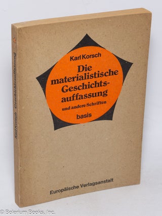 Cat.No: 318946 Die materialistische Geschichtsauffassung und andere Schriften. Karl Korsch