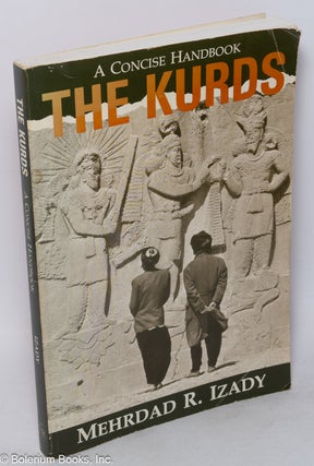 Cat.No: 318952 The Kurds; a concise handbook. Mehrdad R. Izady
