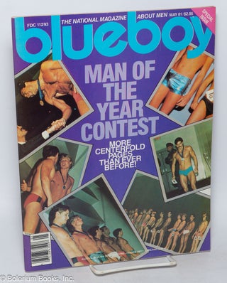 Cat.No: 319017 Blueboy: the national magazine about men; vol. 55, May 1981: Man of the...