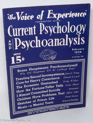 Cat.No: 319094 Current Psychology and Psychoanalysis. Vol. IV, No. 6. February, 1936