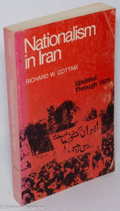 Cat.No: 319125 Nationalism in Iran Updated through 1978. Richard W. Cottam