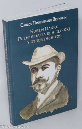 Cat.No: 319143 Ruben Dario: puente hacia el siglo XXI - y otros escritos. Carlos...