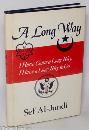 Cat.No: 319185 A Long Way: I Have Come a Long Way; I Have a Long Way to Go. Sef Al-Jundi