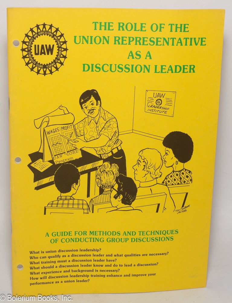 Cat.No: 319271 The Role of the Union Representative as a Discussion Leader: A guide for methods and techniques of conducting group discussions