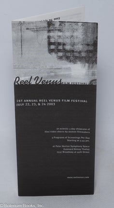 Cat.No: 319404 Reel Venus Film Festival [brochure] 1st annual Reel Venus Film Festival...