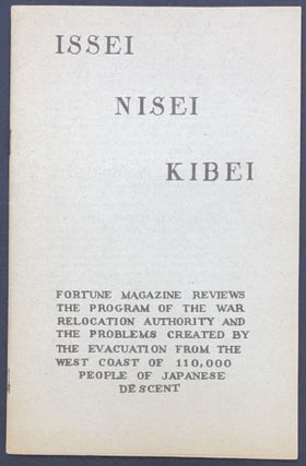 Cat.No: 319411 Issei, Nisei, Kibei: Fortune Magazine reviews the program of the War...