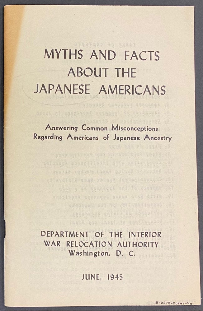 Cat.No: 319415 Myths and facts about the Japanese Americans; answering common misconceptions