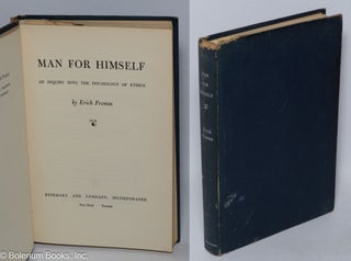 Cat.No: 319418 Man for himself; an inquiry into the psychology of ethics. Eric Fromm